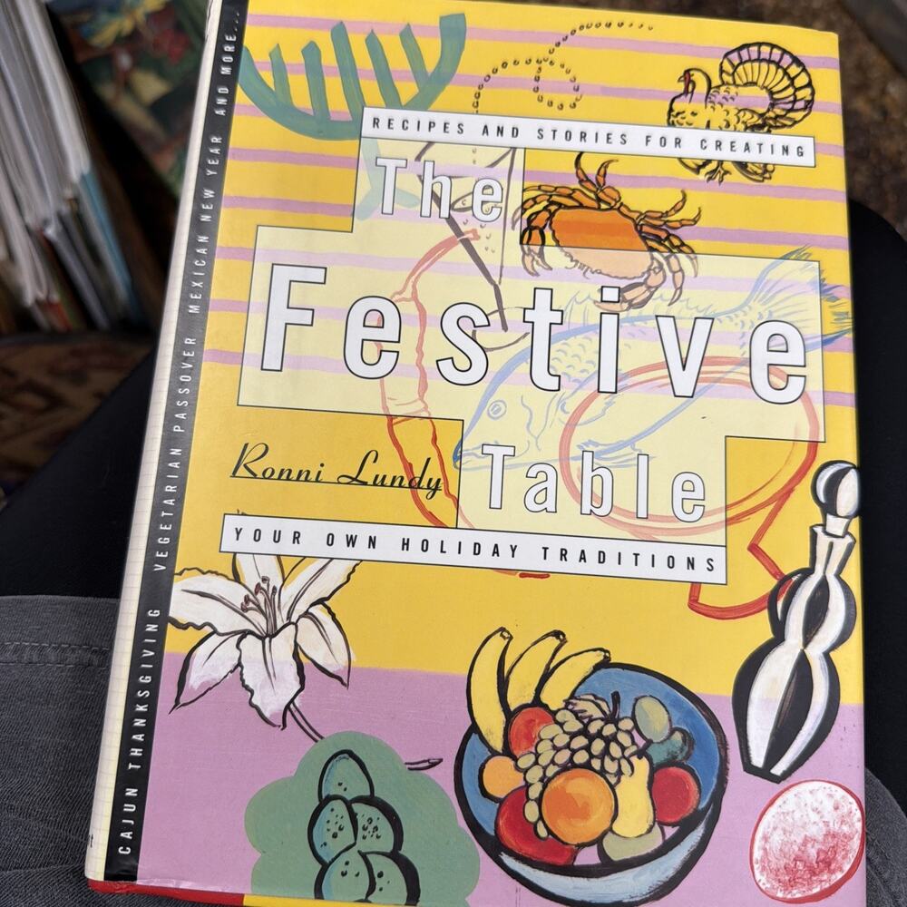 The Festive Table: Recipes and Stories for Creating Your Own Holiday Traditions